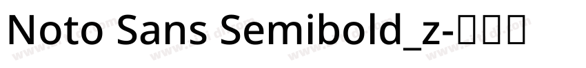Noto Sans Semibold_z字体转换
